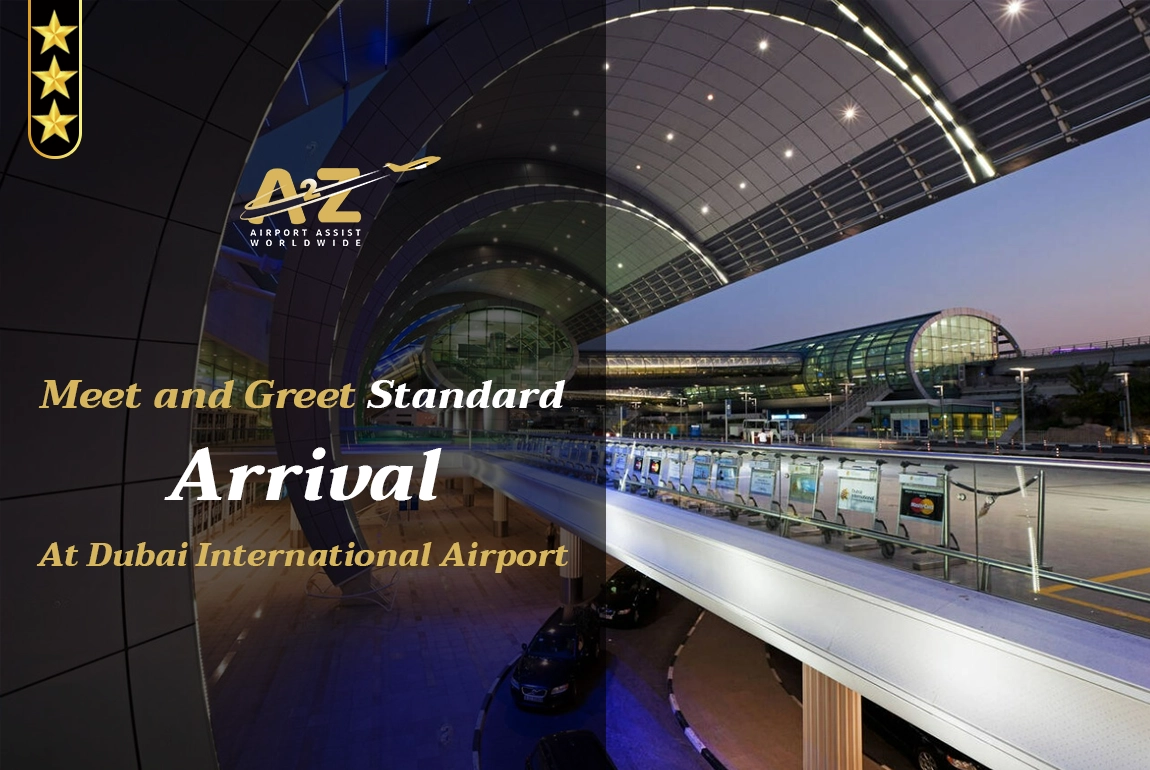 Meet and Greet A 2 Z – Arrival At Dubai International Airport 1