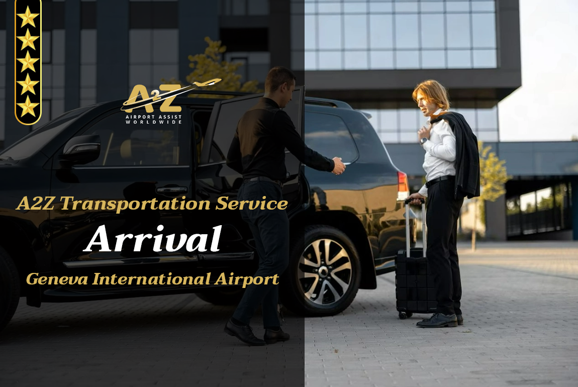 A2Z Transportation Service Arrival Geneva International Airport