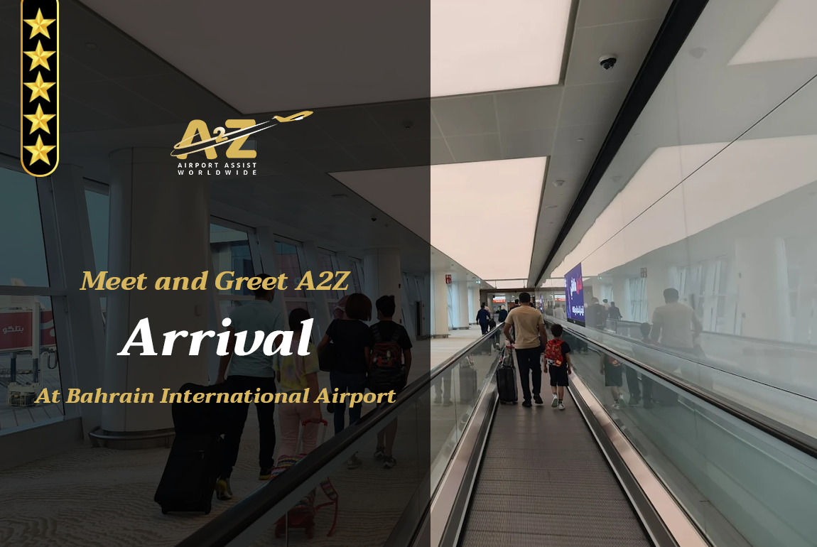 Meet and Greet A2Z Arrival At Bahrain International Airport