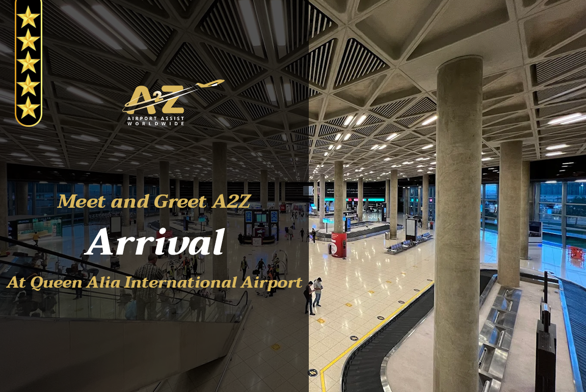 Meet and Greet A2Z -Arrival Queen Alia International Airport