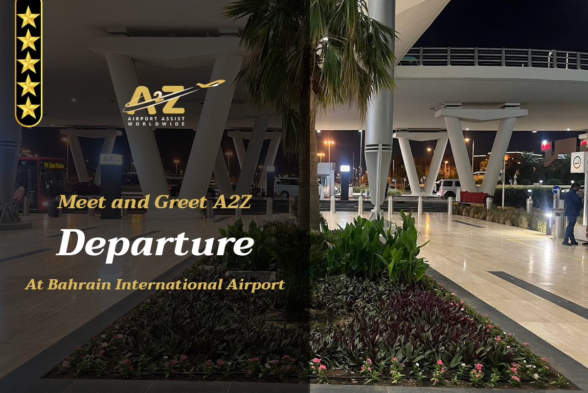 Meet and Greet A2Z Departure At Bahrain International Airport 1 1