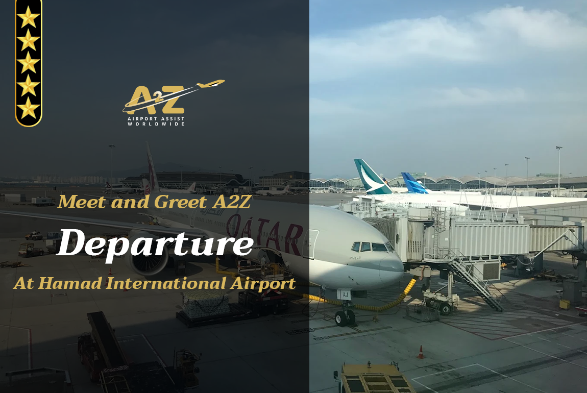 Meet and Greet A2z - Departure At Hamad International Airport