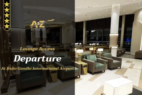 Lounge Access Departure Rajiv Gandhi International Airport