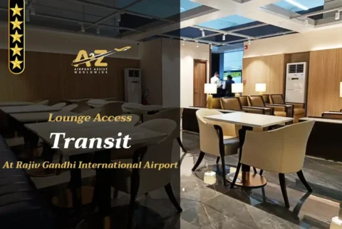 Lounge Access Transit Rajiv Gandhi International Airport