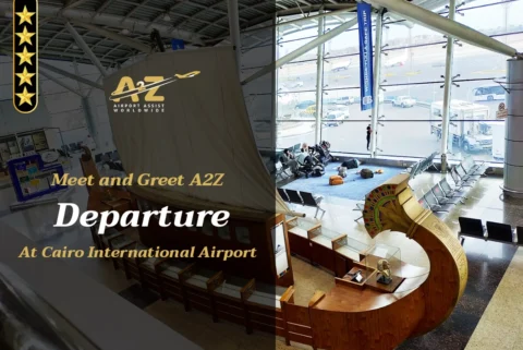 Meet and Greet A2Z Departure at Cairo International Airport