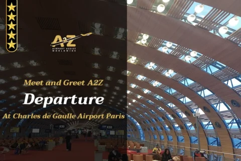 Meet and Greet A2Z Departure at Charles de Gaulle Airport Paris