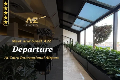 Meet and Greet A2Z Transit at Cairo International Airport