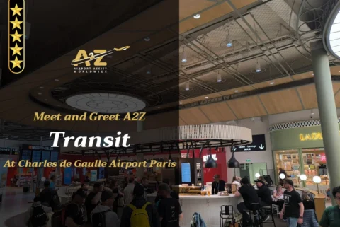 Meet and Greet A2Z Transit at Charles de Gaulle Airport Paris