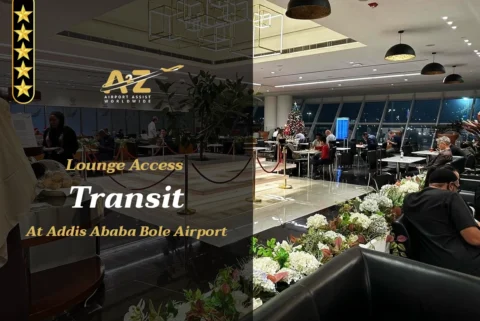 Lounge Access Transit at Addis Ababa Bole International Airport