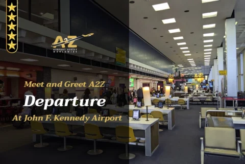 Meet and Greet A2Z - Departure At John F. Kennedy International Airport
