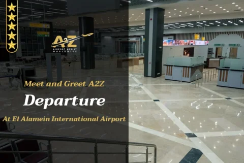 Meet and Greet A2Z Departure at El Alamein International Airport