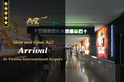Meet and Greet A2Z Arrival Vienna International Airport