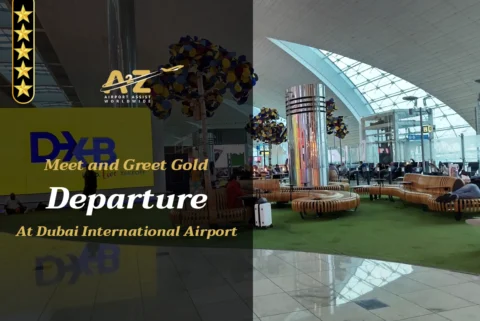 Meet and Greet Gold Departure at Dubai Airport DXB