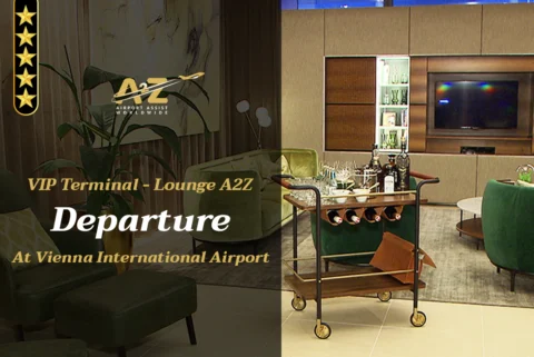 VIP Terminal - Lounge A2Z Departure Vienna International Airport