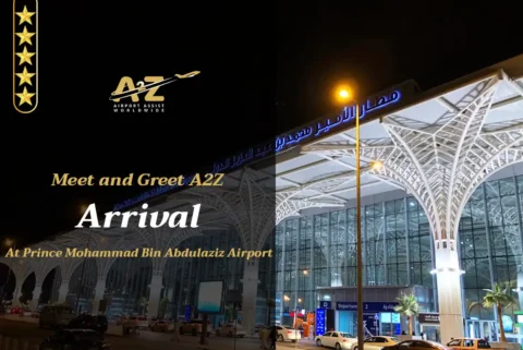 Meet and Greet A2Z Arrival Prince Mohammad Bin Abdulaziz International Airport