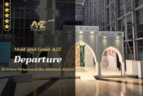 Meet and Greet A2Z Departure Prince Mohammad Bin Abdulaziz International Airport