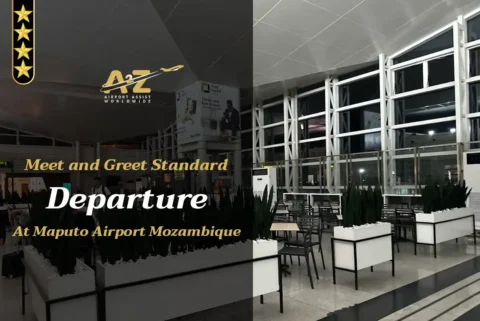 Meet and Greet Standard Departure Maputo International Airport