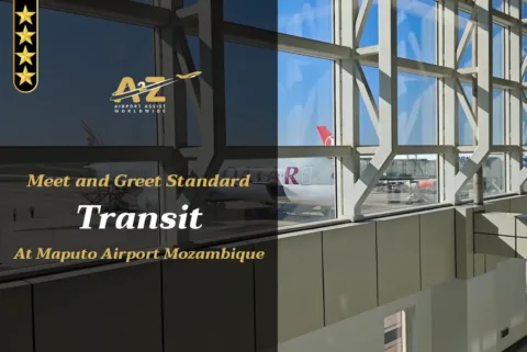 Meet and Greet Standard Transit Maputo International Airport