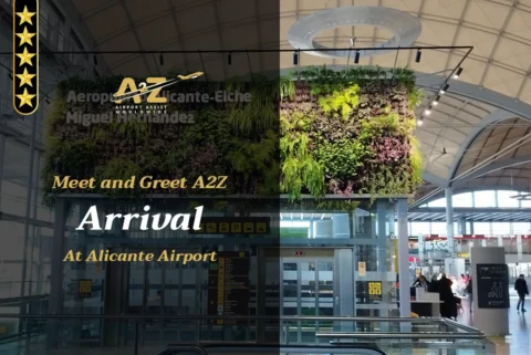 Meet and Greet A2Z Arrival at Alicante-Elche Miguel Hernández Airport ALC