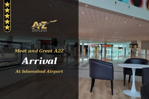 Meet and Greet A2Z Arrival at Islamabad Airport ISB