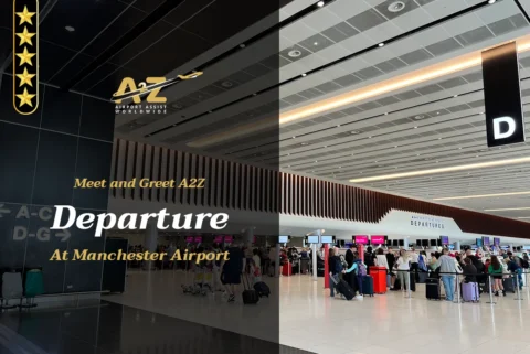 Meet and Greet A2Z Departure at Manchester Airport MAN